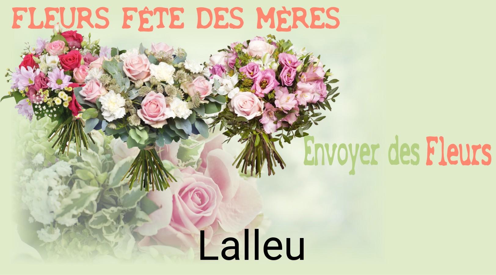 Bouquet de Fête des Mères livré à Lalleu